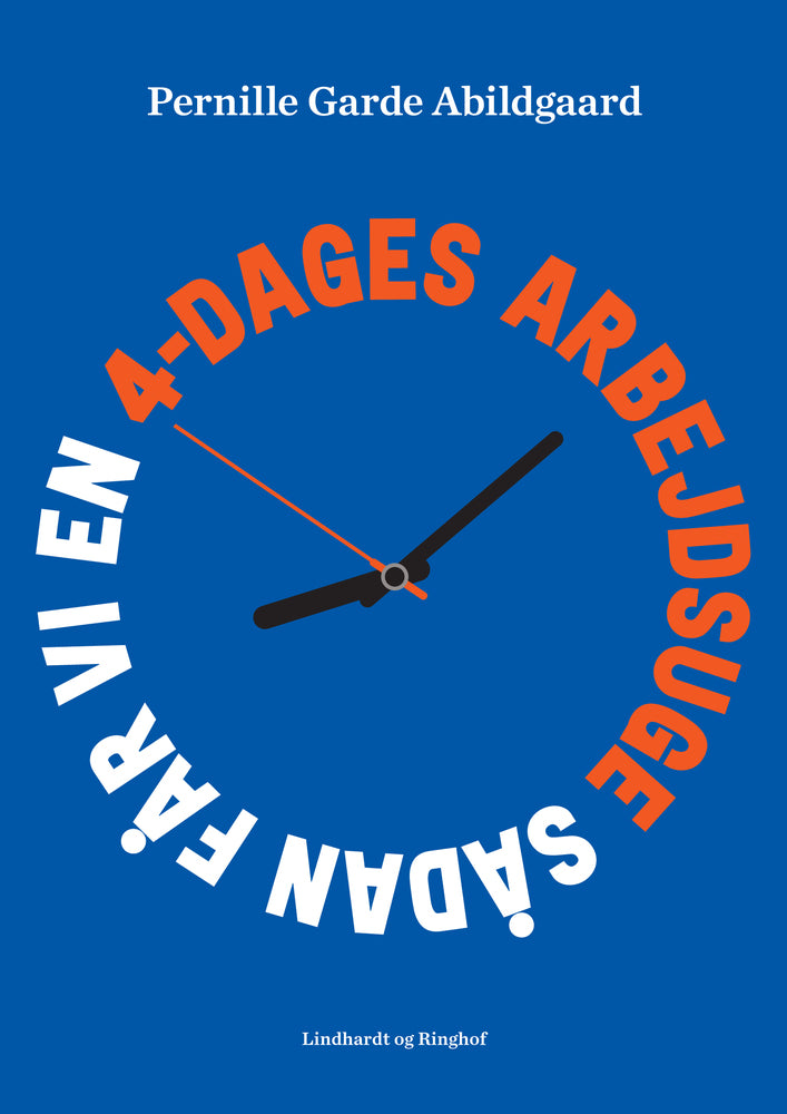Sådan får vi en 4-dages arbejdsuge