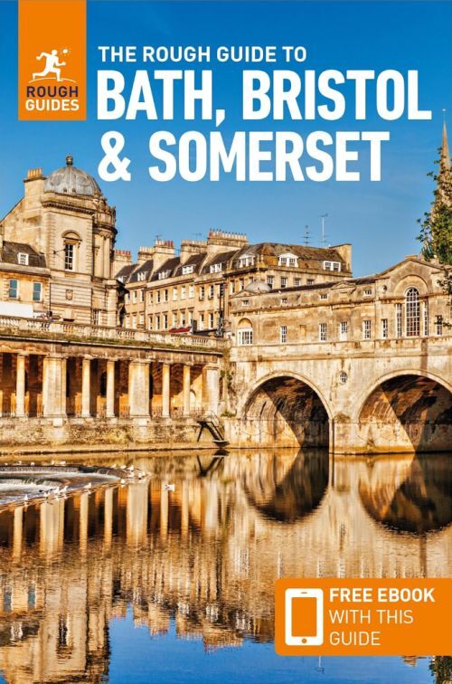The Rough Guide to Bath, Bristol & Somerset: Travel Guide Wi