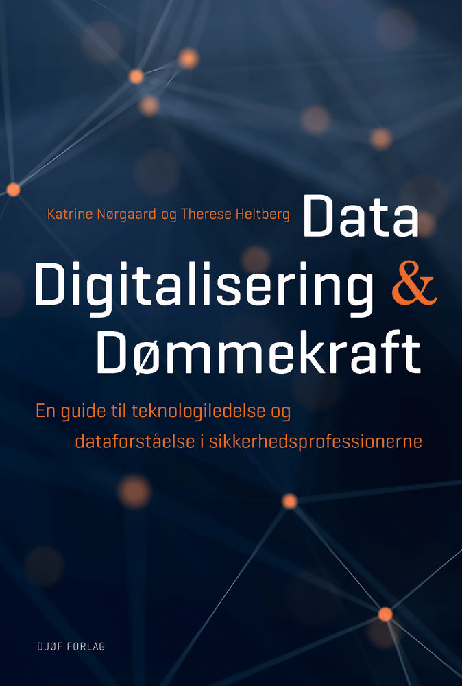 Data, digitalisering og dømmekraft.