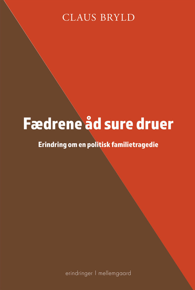 FÆDRENE ÅD SURE DRUER