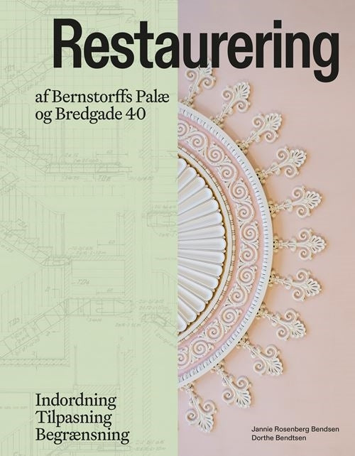 Restaurering af Bernstorffs Palæ og Bredgade 40