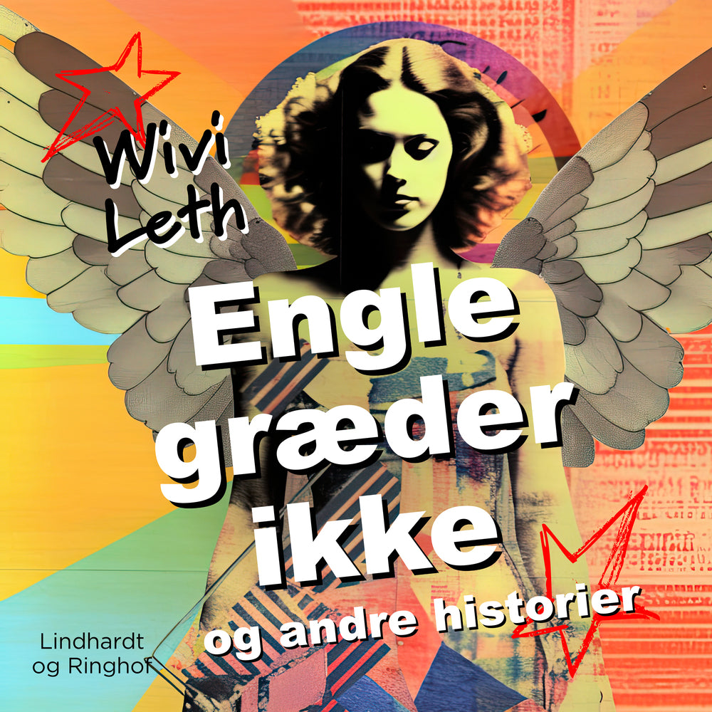 Engle græder ikke og andre historier