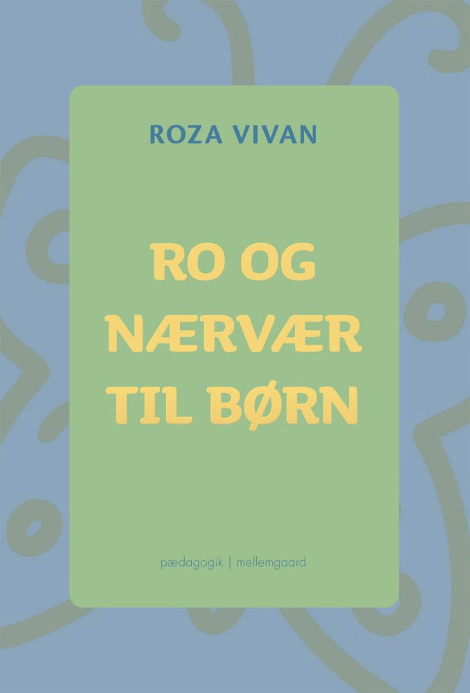 RO OG NÆRVÆR TIL BØRN