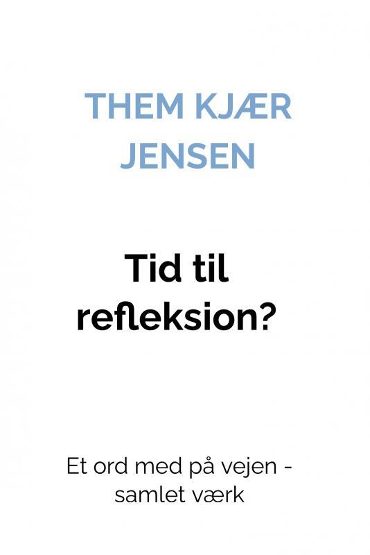 Tid til refleksion?