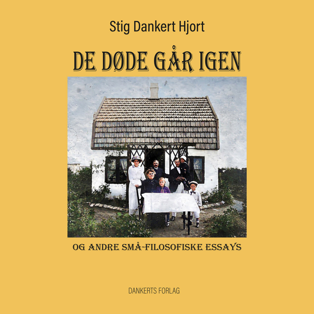 DE DØDE GÅR IGEN og andre små-filosofiske essays