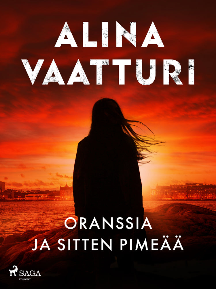 Oranssia ja sitten pimeää