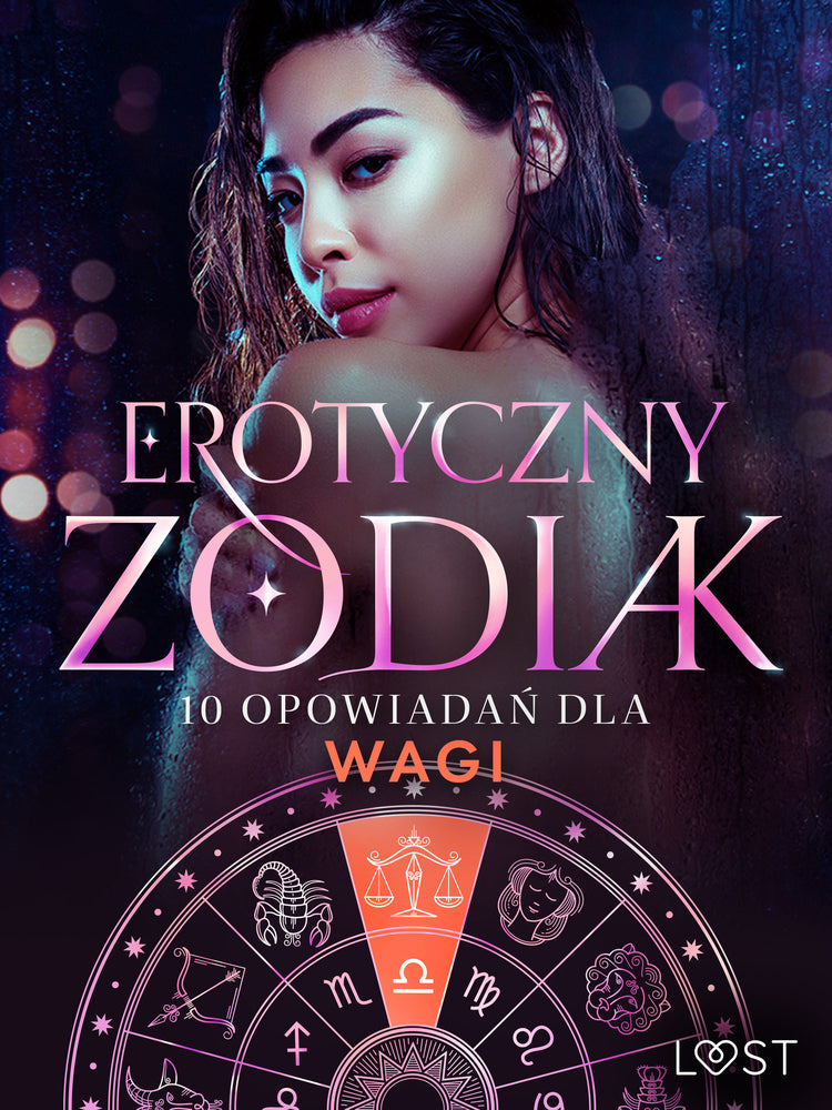 Erotyczny zodiak: 10 opowiadań dla Wagi