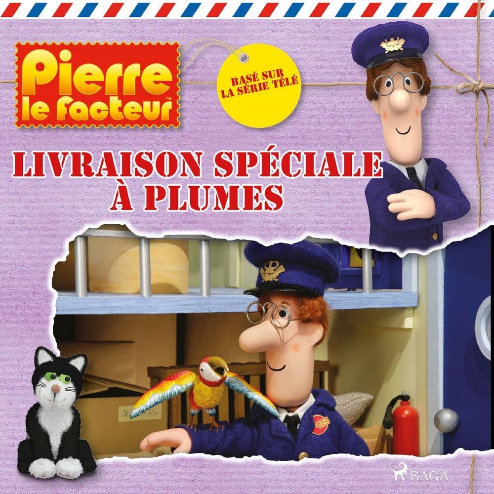 Pierre le facteur - Livraison spéciale à plumes