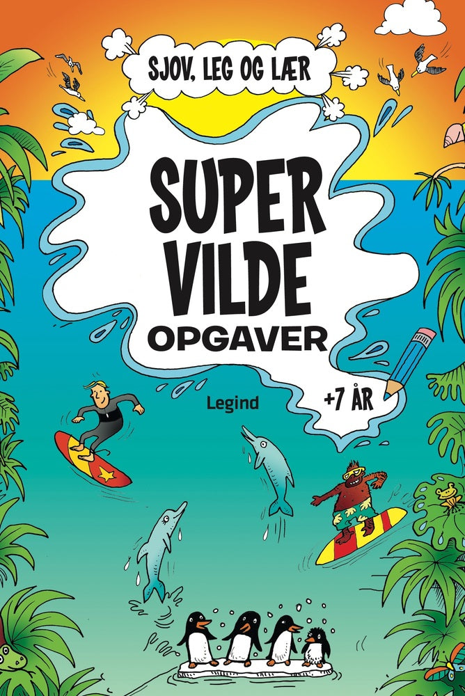 Super vilde opgaver