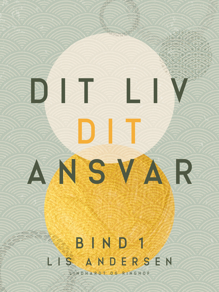 Dit liv - dit ansvar. Bind 1