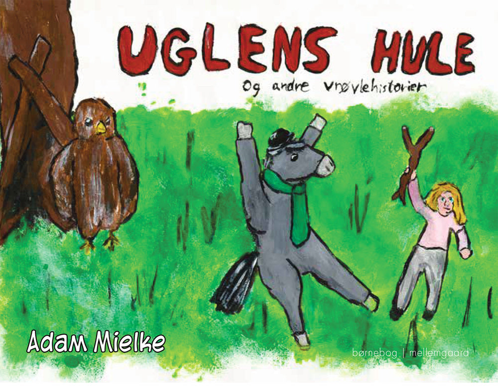 UGLENS HULE OG ANDRE VRØVLEHISTORIER