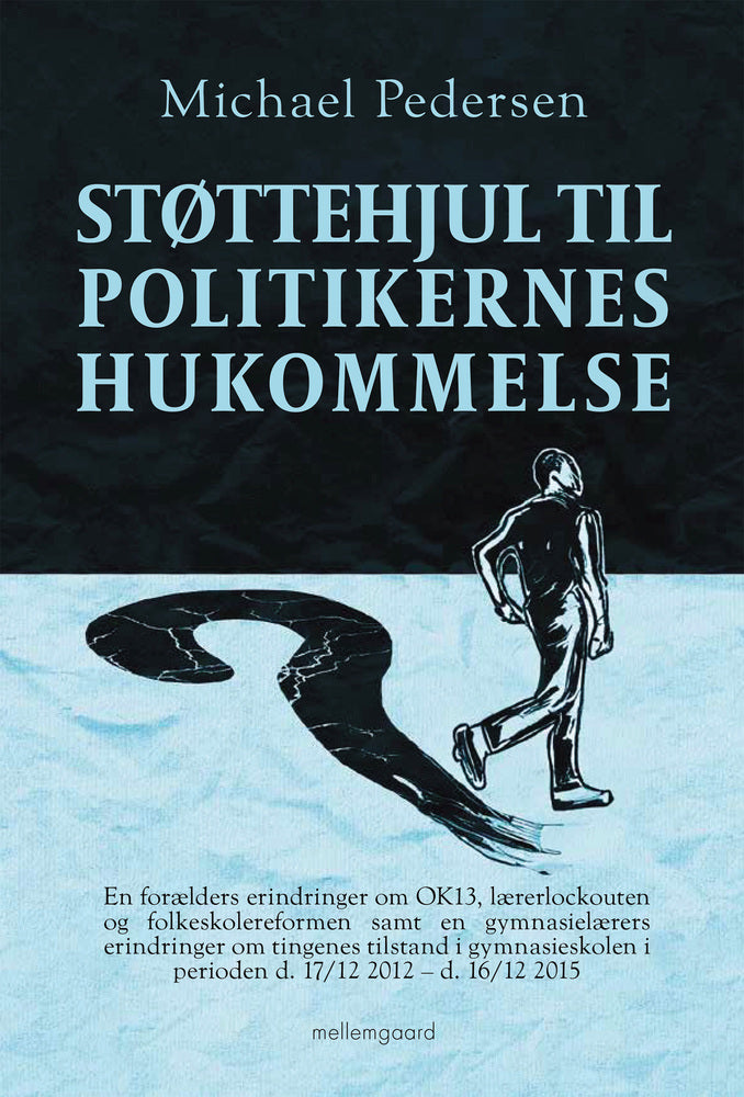 STØTTEHJUL TIL POLITIKERNES HUKOMMELSE
