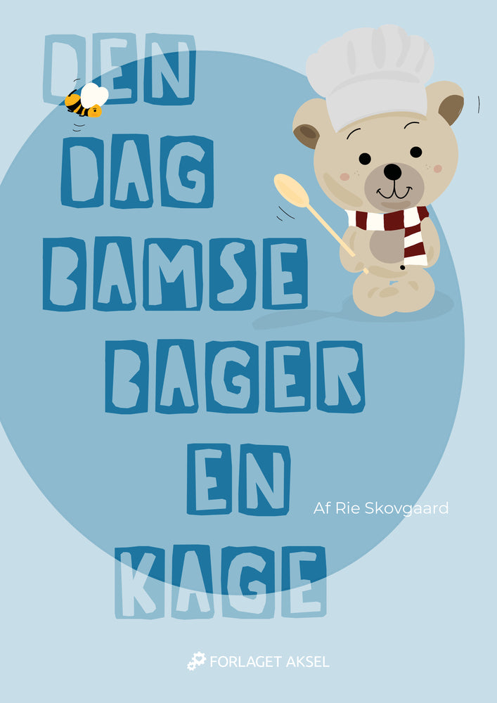 Den dag Bamse bager en kage