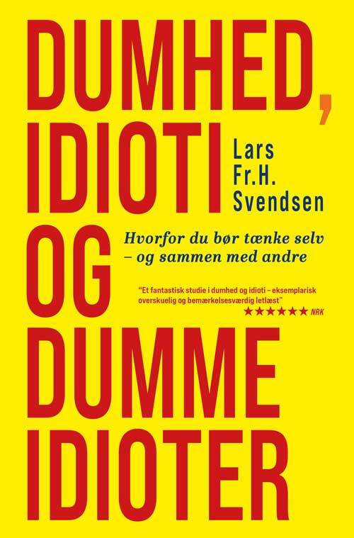Dumhed, idioti og dumme idioter