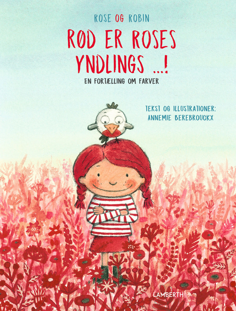 Rød er Roses yndlings!