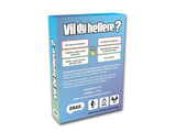 VIL DU HELLERE? SAMTALESPIL