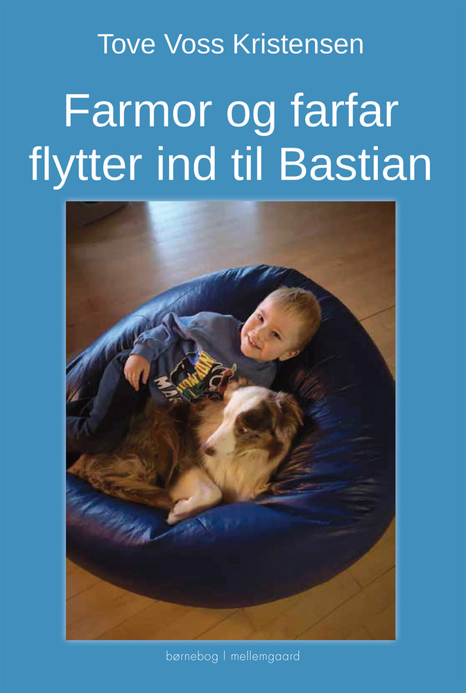 FARMOR OG FARFAR FLYTTER IND TIL BASTIAN