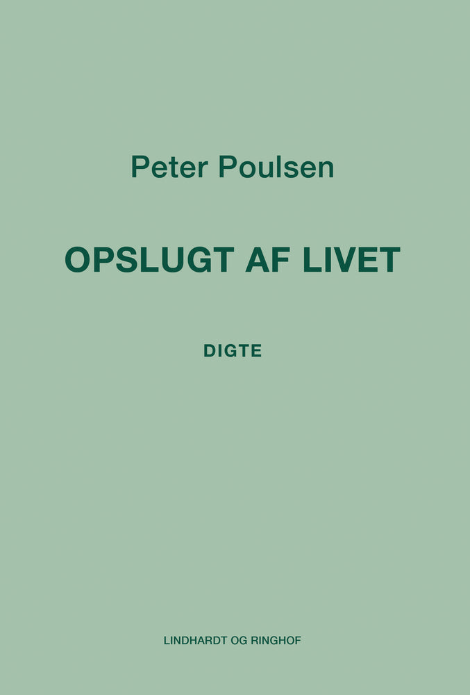 Opslugt af livet