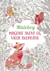 Malebog: Magiske skove og vilde blomster