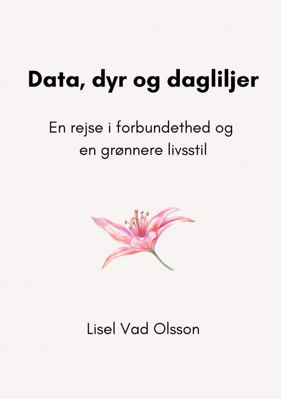 Data, dyr og dagliljer