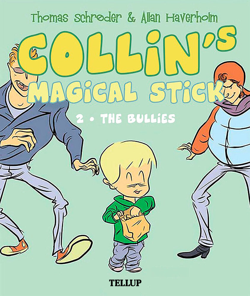 Collin’s Magical Stick #2: The Bullies