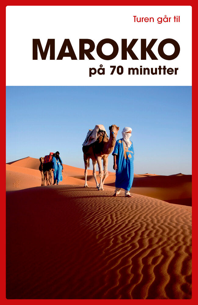 Turen går til Marokko på 70 minutter