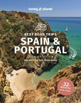 Spain & Portugal Best Road Trips, Lonely Planet