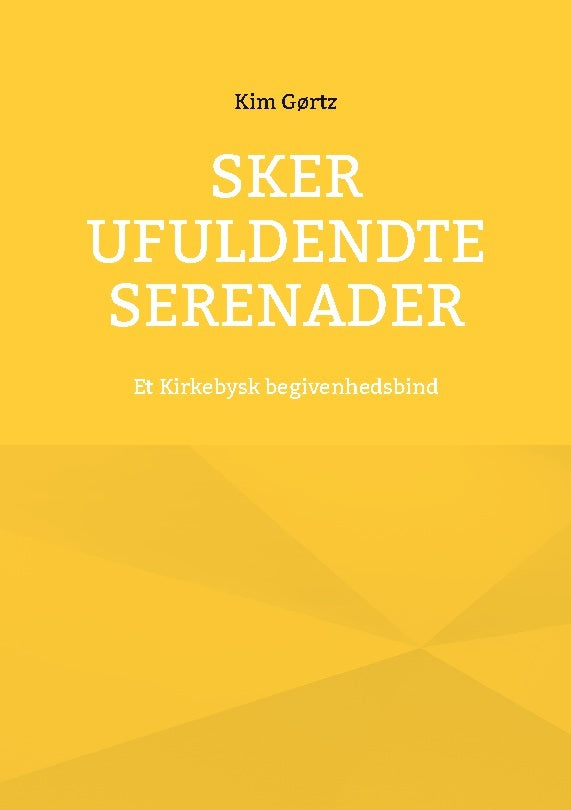 Sker ufuldendte serenader