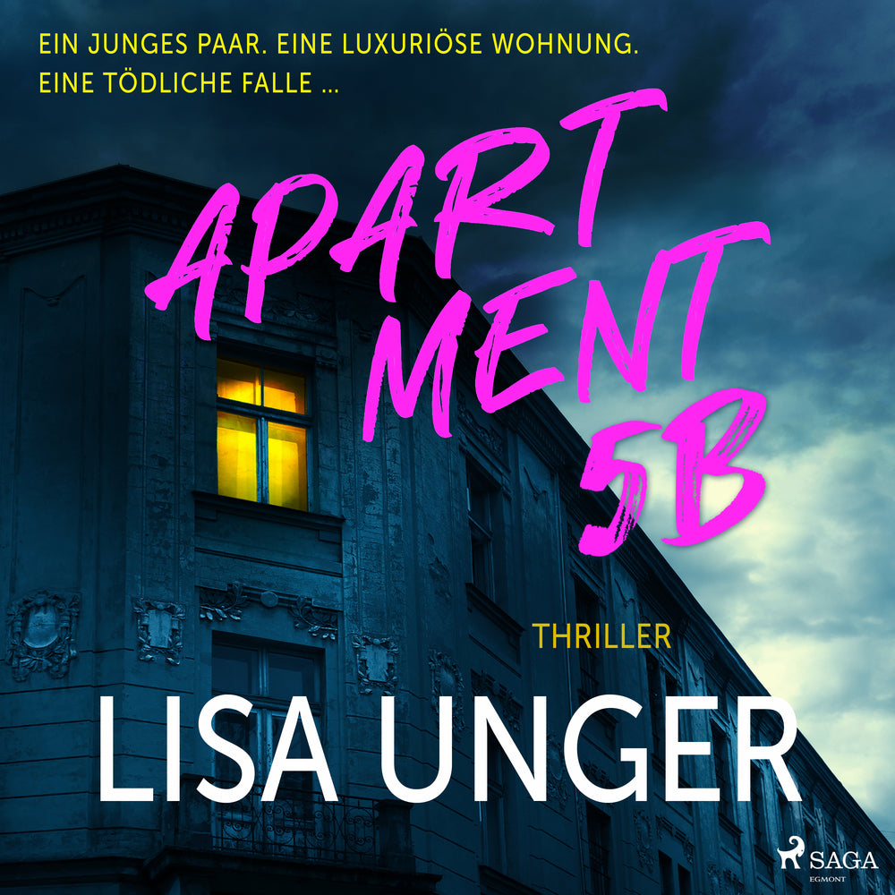 Apartment 5B: Ein junges Paar. Eine luxuriöse Wohnung. Eine tödliche Falle ….