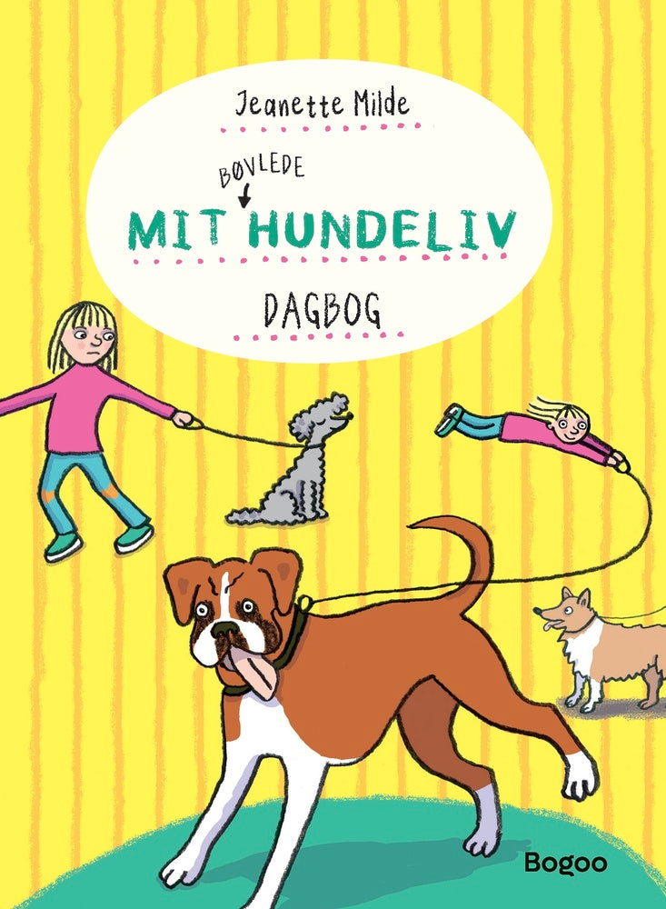 Mit bøvlede hundeliv