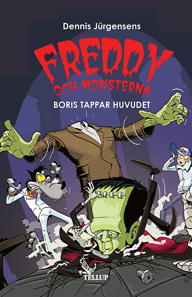 Freddy och monsterna #1: Boris tappar huvudet