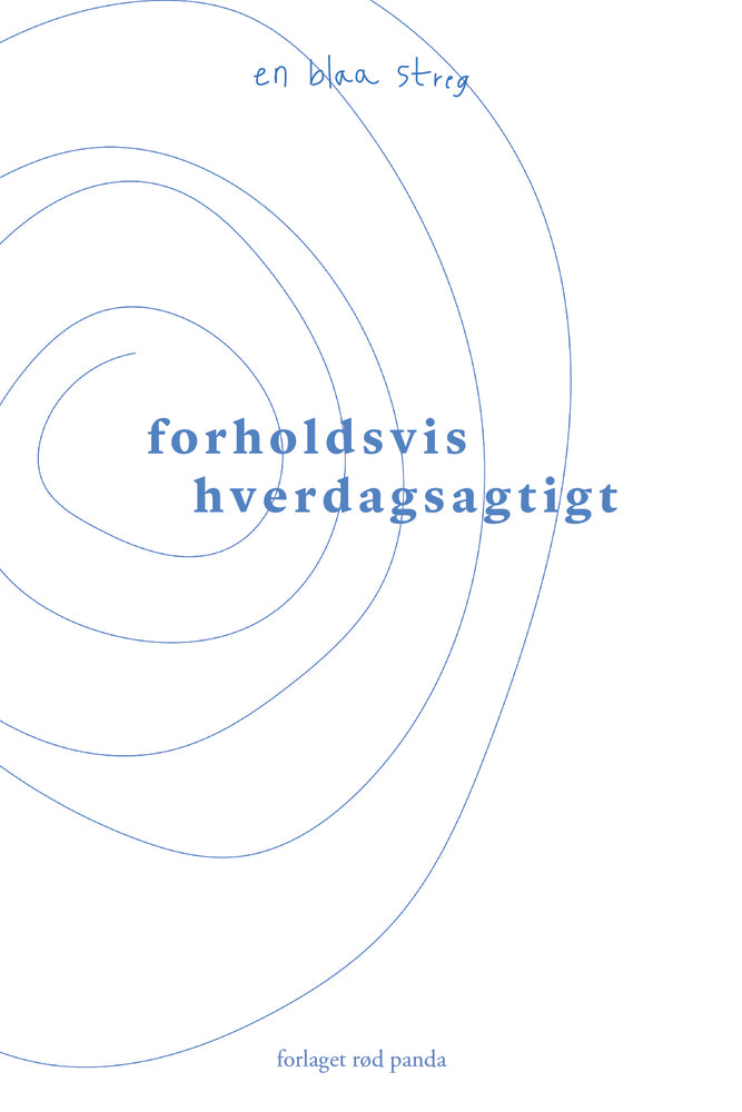 forholdsvis hverdagsagtigt