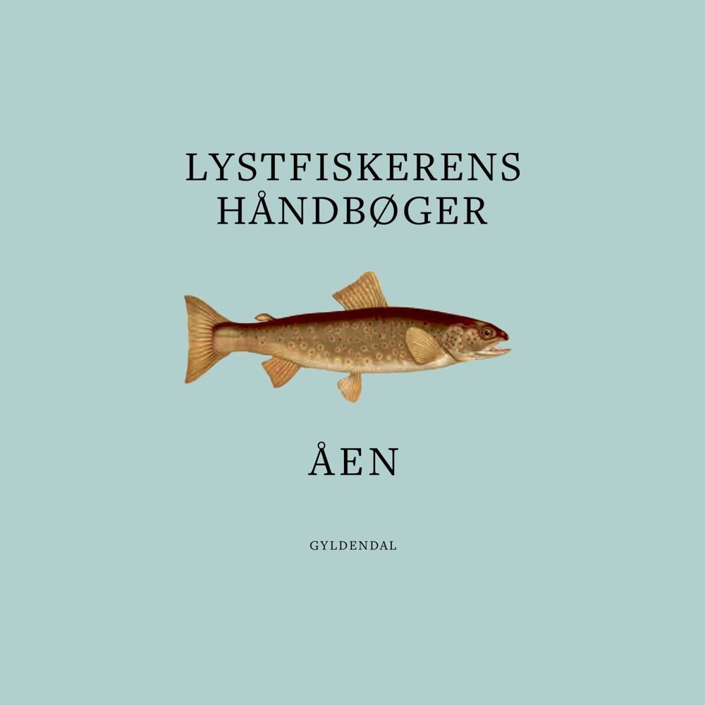 Lystfiskerens håndbøger - Åen