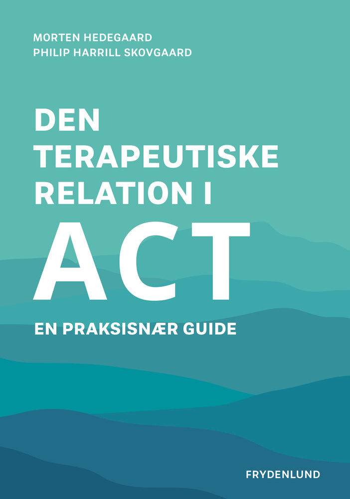 Den terapeutiske relation i ACT