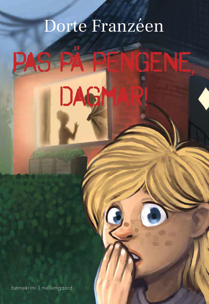 PAS PÅ PENGENE, DAGMAR!