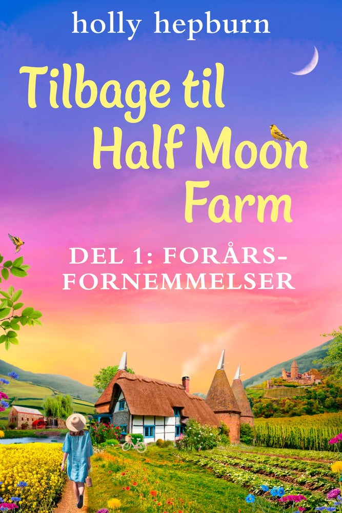 Tilbage til Half Moon Farm 1: Forårsfornemmelser