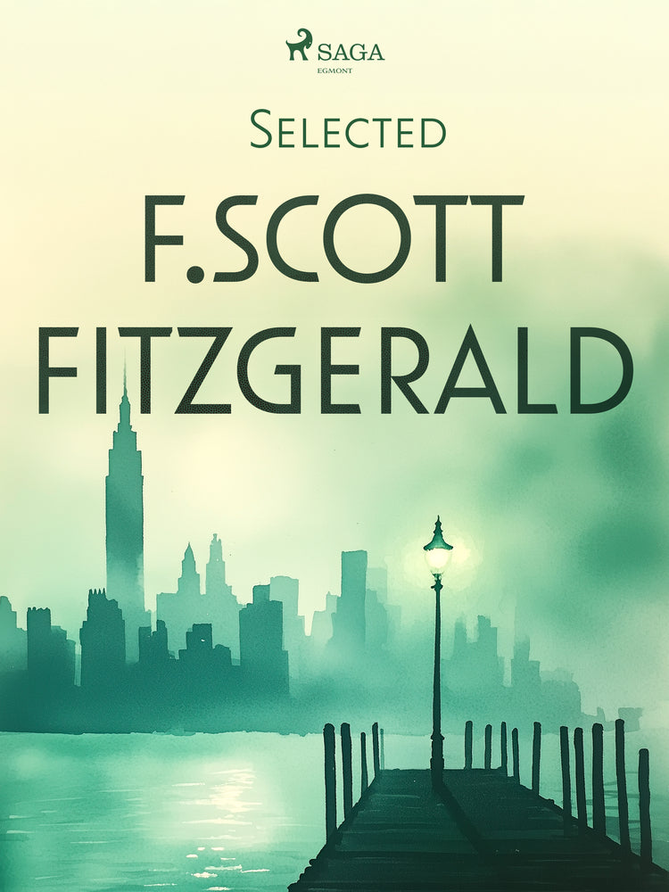 Selected F. Scott Fitzgerald