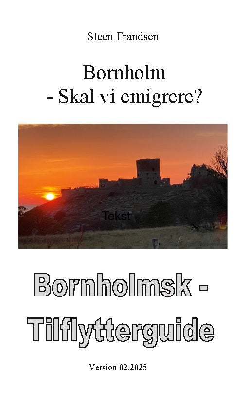 Bornholm - Skal vi emigrere ?