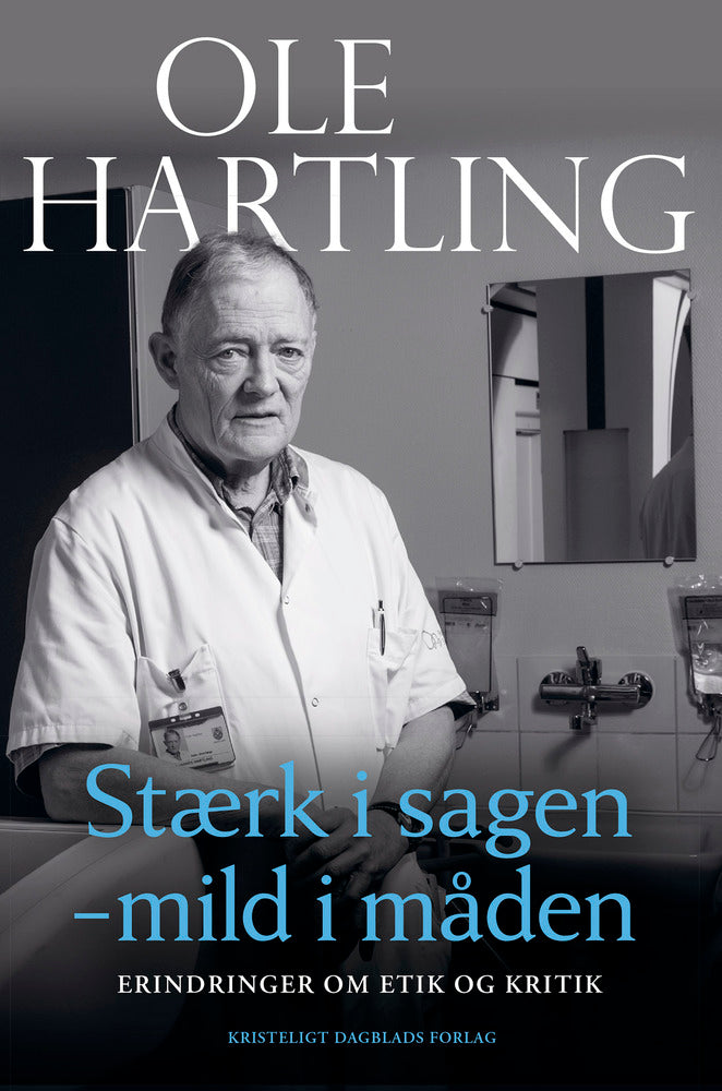 Stærk i sagen - mild i måden