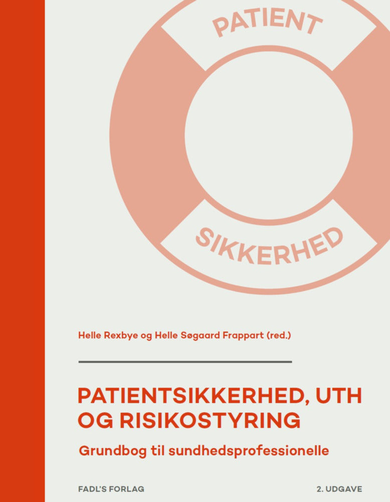 Patientsikkerhed, UTH og risikostyring, 2. udgave