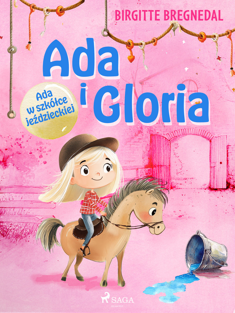 Ada i Gloria 3: Ada w szkółce jeździeckiej