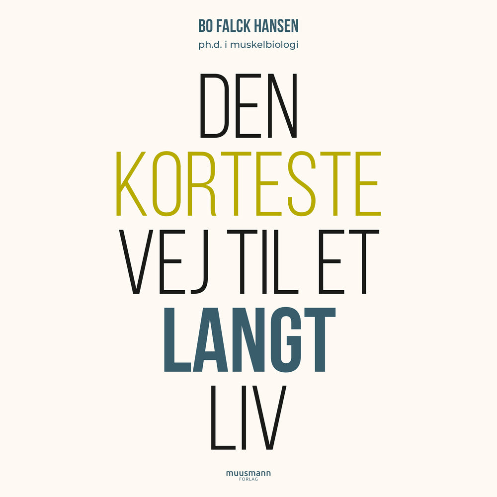 Den korteste vej til et langt liv