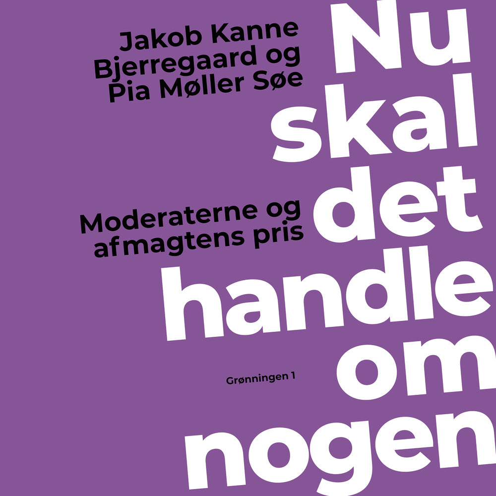 Nu skal det handle om nogen
