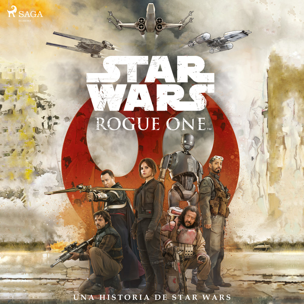 Rogue One: una historia de Star Wars