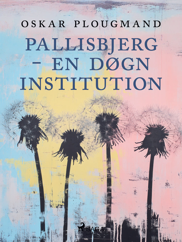Pallisbjerg – en døgninstitution