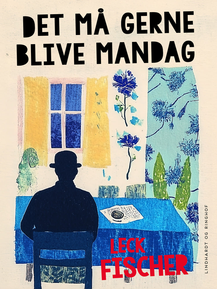 Det må gerne blive mandag
