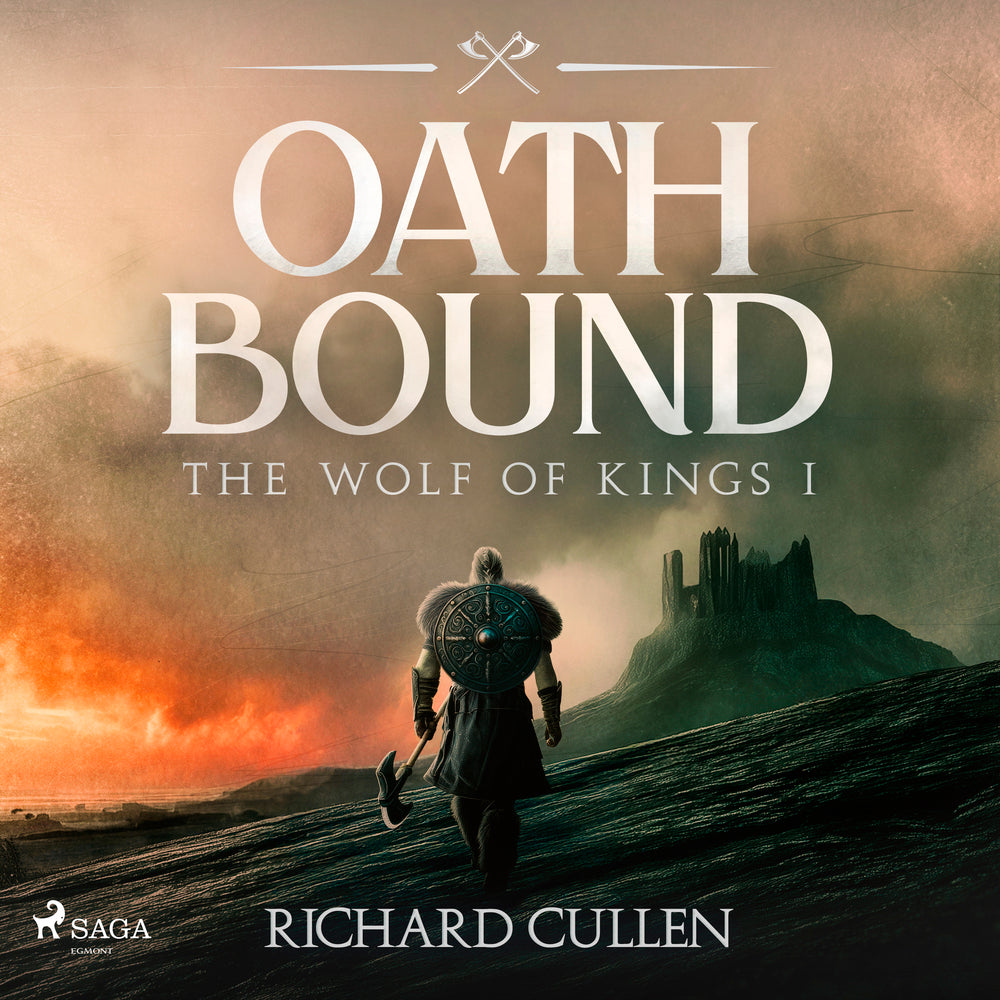 Oath Bound: A brutal, action-packed historical viking adventure
