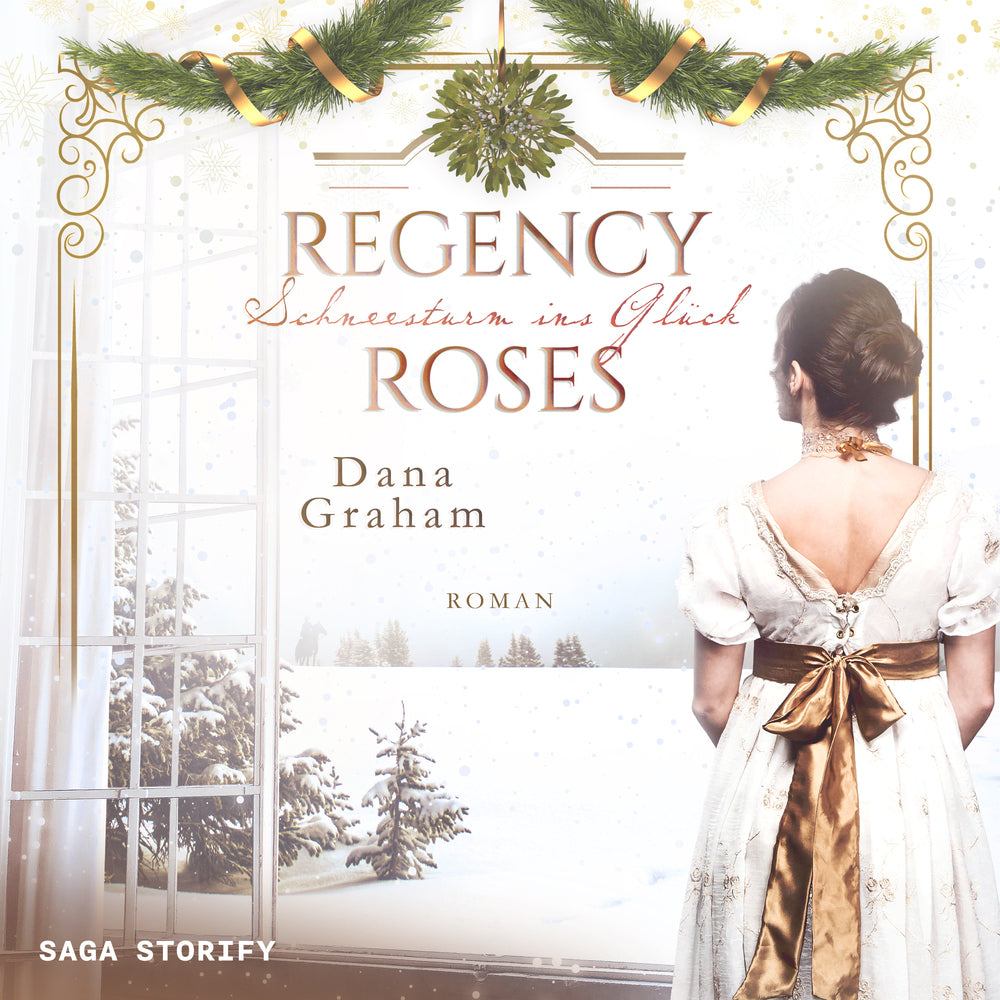 Regency Roses. Schneesturm ins Glück