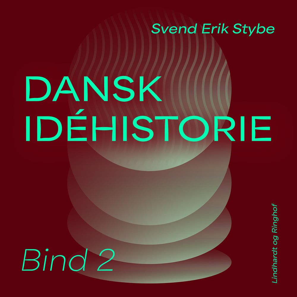 Dansk idéhistorie. Bind 2