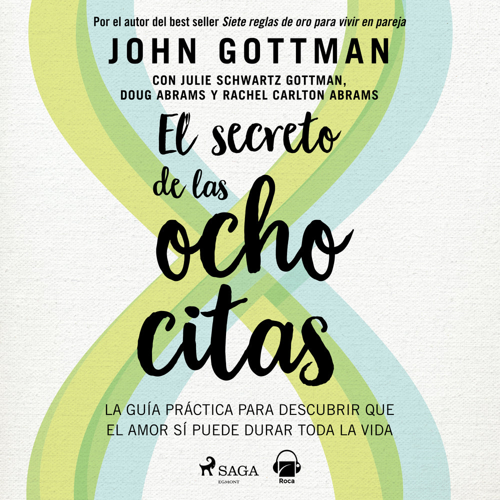 El secreto de las ocho citas – Conversaciones esenciales para una vida de amor